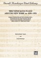 Wind Band in and Around New York, 1830-1950 book cover